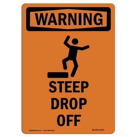 SIGNMISSION OSHA WARNING Sign, Steep Drop Off W/ Symbol, 14in X 10in Decal, 10" W, 14" H, Portrait OS-WS-D-1014-V-13544